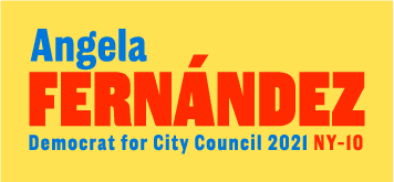 Angela Fernández for City Council NY-10 - 2021
